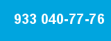 933 040-77-76
